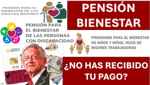 🚨🤑💸💳📌 ¿Eres de los beneficiarios que no ha recibido su pago de la Pensión para el Bienestar? ¡Toma nota! 🚨🤑💸💳📌