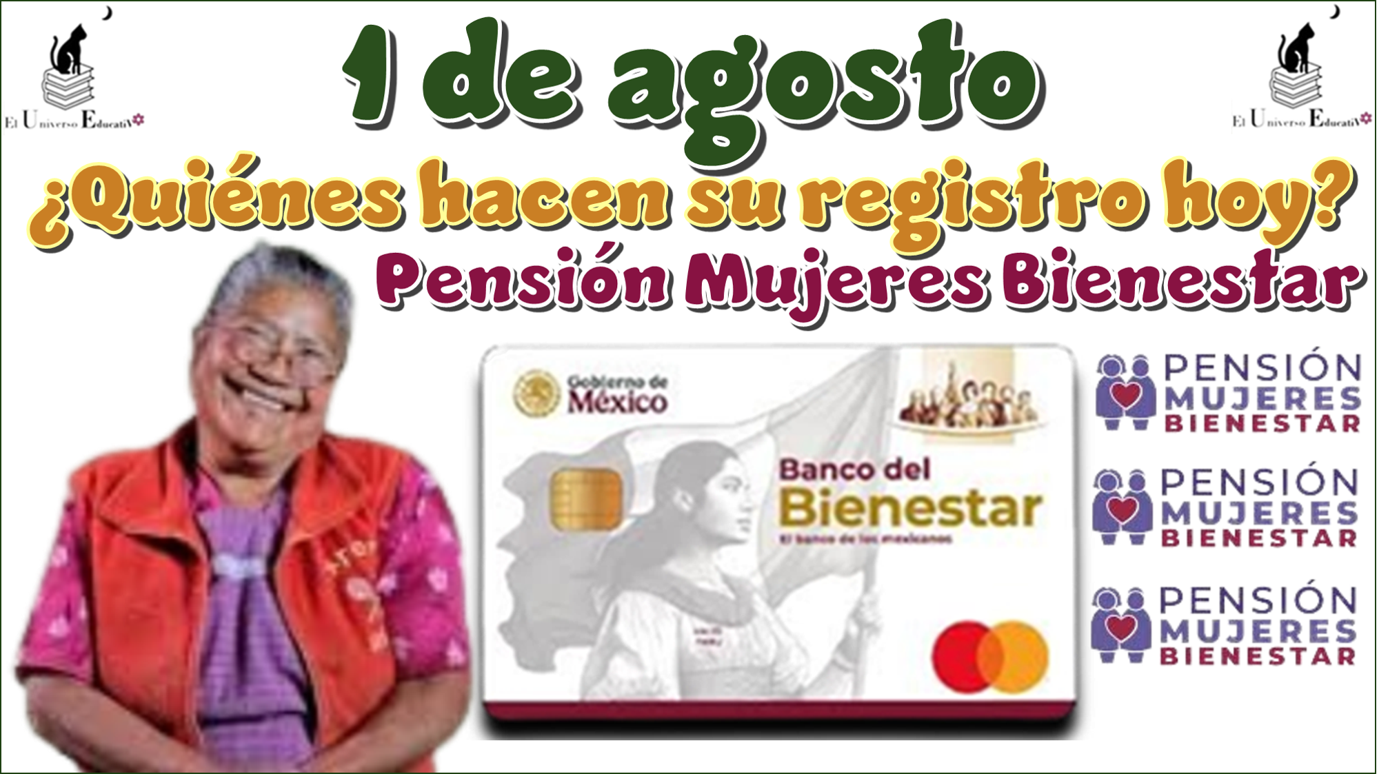 1 de agosto | ¿Quiénes hacen su registro hoy?, Pensión Mujeres Bienestar