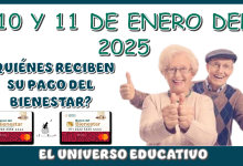 10 Y 11 DE ENERO DEL 2025 | ¿QUIÉNES RECIBEN SU PAGO DEL BIENESTAR?