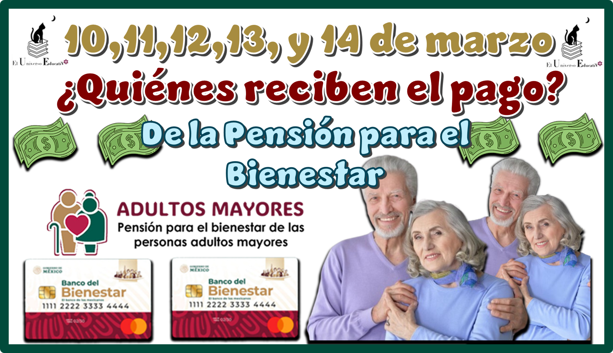 10,11,12,13 y 14 de marzo | ¿Quiénes reciben el pago de la Pensión para el Bienestar?