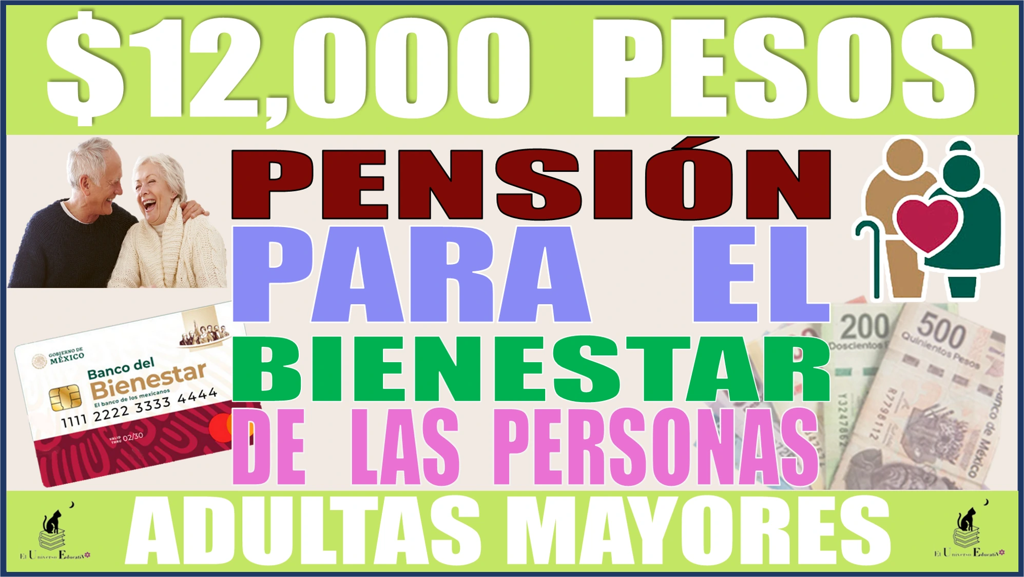 $12,000 PESOS DE LA PENSIÓN PARA EL BIENESTAR DE LAS PERSONAS ADULTAS MAYORES | ENERO 2024 