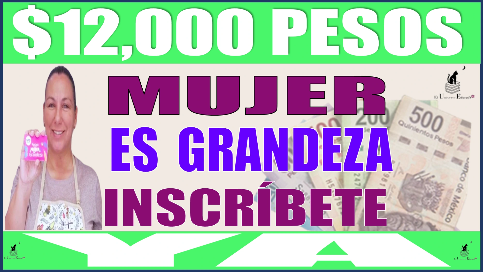 $12,000 PESOS | MUJER ES GRANDEZA | INSCRIBITE YA 
