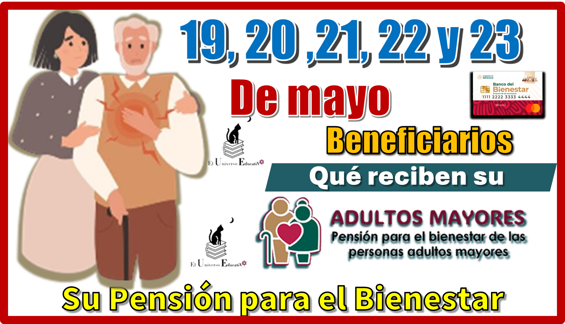 19, 20, 21, 22 y 23 de mayo | Beneficiarios qué reciben su Pensión para el Bienestar