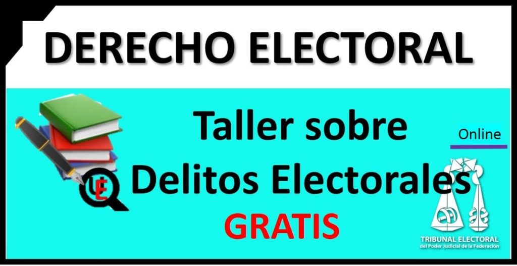 taller virtual en materia de delitos electorales