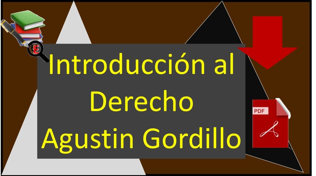 Introducción Al Derecho Agustin Gordillo En PDF | El Universo Educativo