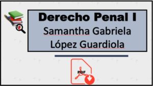 Derecho Penal I Samantha Gabriela López Guardiola PDF