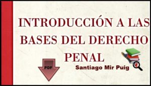 Introducción a las Bases del Derecho Penal Santiago Mir Puig en PDF