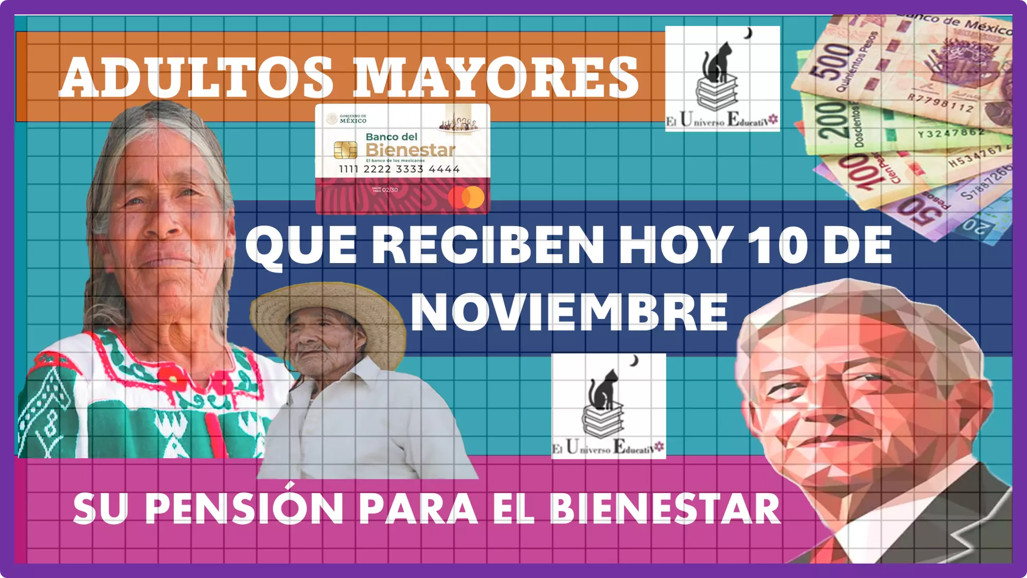 ADULTOS MAYORES QUE RECIBEN HOY VIERNES 10 DE NOVIEMBRE DE ESTE AÑO 2023 SU PENSIÓN PARA EL BIENESTAR