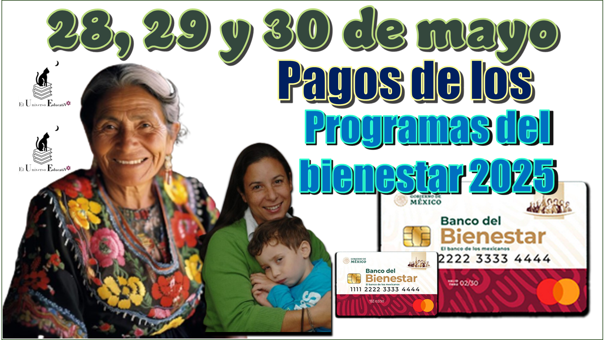28, 29 y 30 de mayo | Pagos de los programas del bienestar 2025