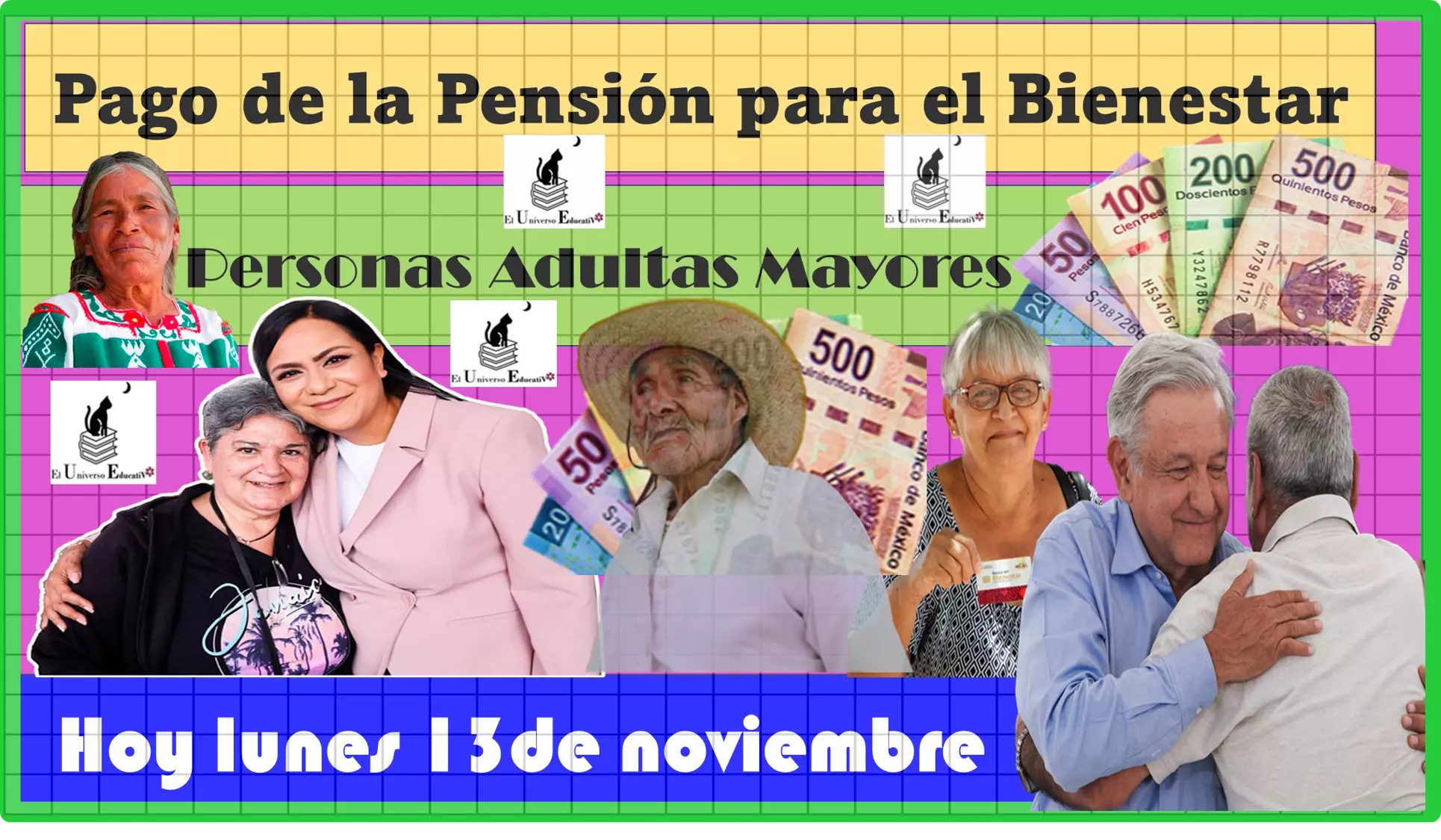 Pago de la Pensión para el Bienestar de las Personas Adultas Mayores hoy lunes 13 de noviembre de este año 2023