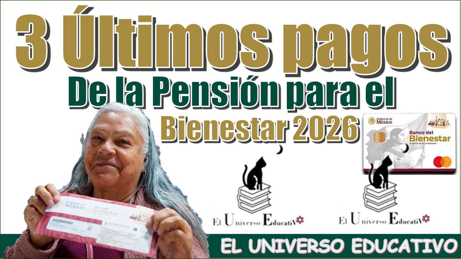 ≫ 3 últimos pagos de la Pensión para el Bienestar 2026 ️【 julio 2026】