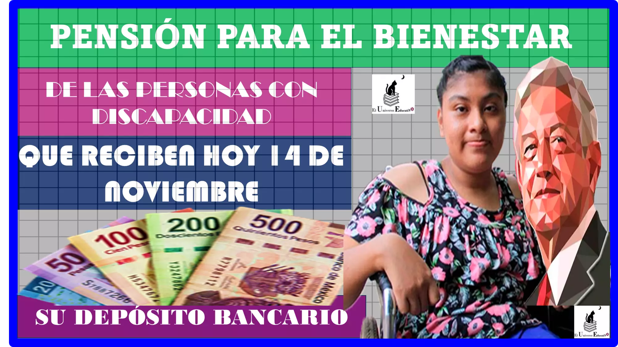 PENSIÓN PARA EL BIENESTAR DE LAS PERSONAS CON DISCAPACIDAD QUE RECIBEN HOY MARTES 14 DE NOVIEMBRE DE ESTE AÑO 2023 SU DEPÓSITO BANCARIO