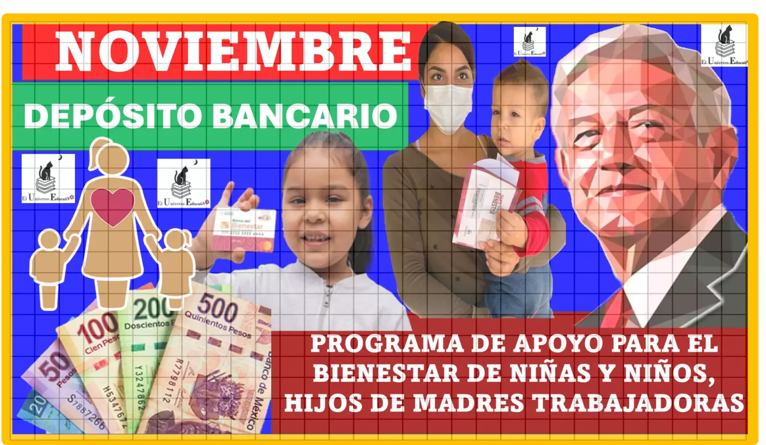 Noviembre 2023: Depósito bancario del Programa de Apoyo para el Bienestar de Niñas y Niños, Hijos de Madres Trabajadoras