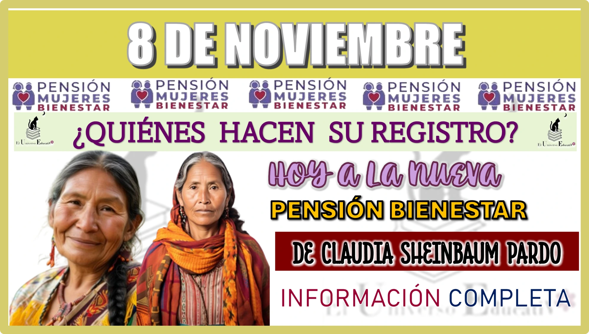 8 DE NOVIEMBRE: ¿QUIÉNES HACEN SU REGISTRO HOY A LA NUEVA PENSIÓN BIENESTAR DE CLAUDIA SHEINBAUM PARDO?