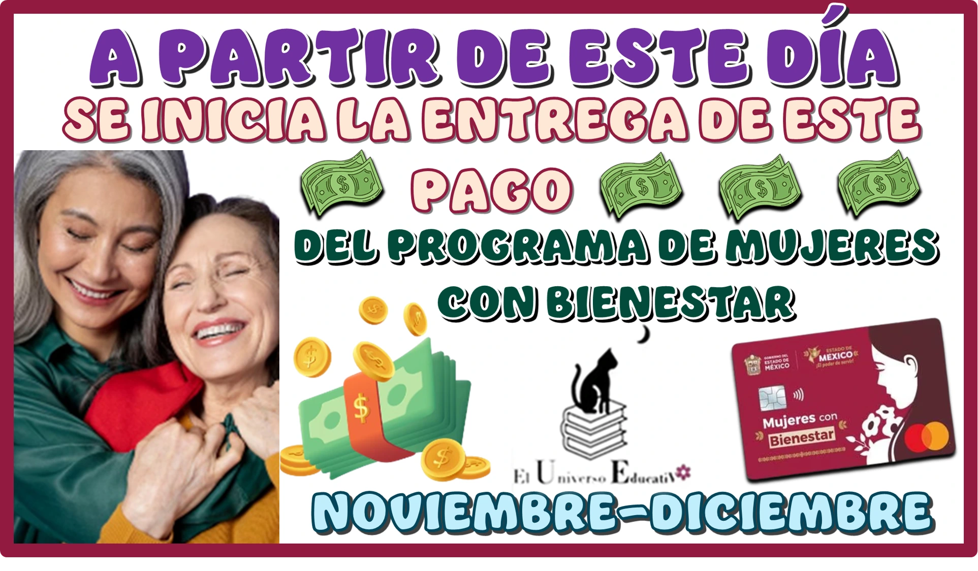 A PARTIR DE ESTE DÍA SE INICIA LA ENTREGA DE ESTE PAGO DEL PROGRAMA DE MUJERES CON BIENESTAR | BIMESTRE NOVIEMBRE-DICIEMBRE 