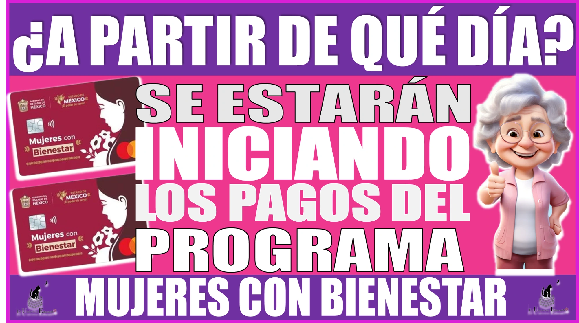 ¿A PARTIR DE QUÉ DÍA SE ESTARÁN INICIANDO LOS PAGOS DEL PROGRAMA DE MUJERES CON BIENESTAR? | $2,500 PESOS EN ESTE MES DE NOVIEMBRE