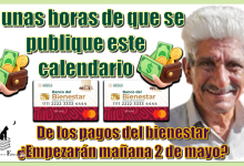 A unas horas de que se publique este calendario de los pagos del bienestar...¿Empezarán mañana 2 de mayo?