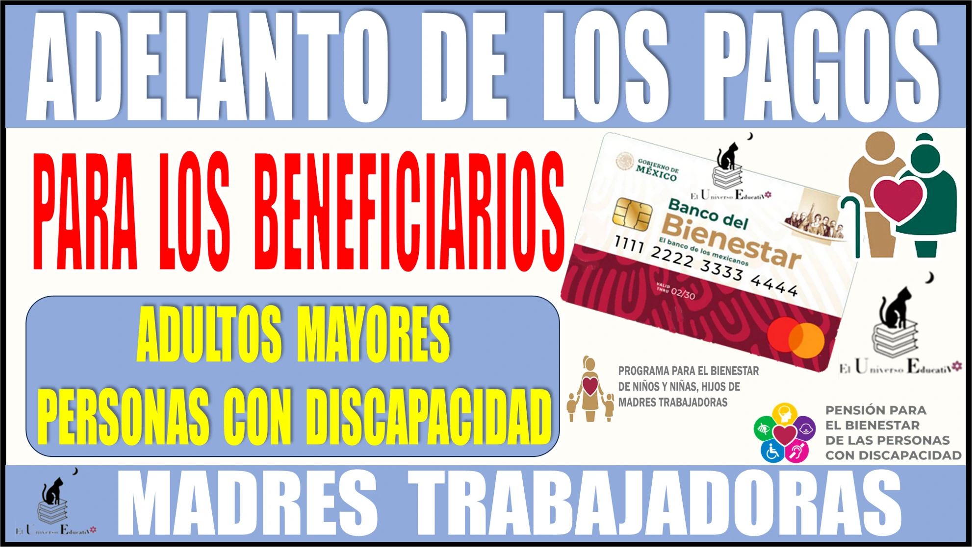 ADELANTO DE LOS PAGOS PARA LOS BENEFICIARIOS | ADULTOS MAYORES | PERSONAS CON DISCAPACIDAD | MADRES TRABAJADORAS 