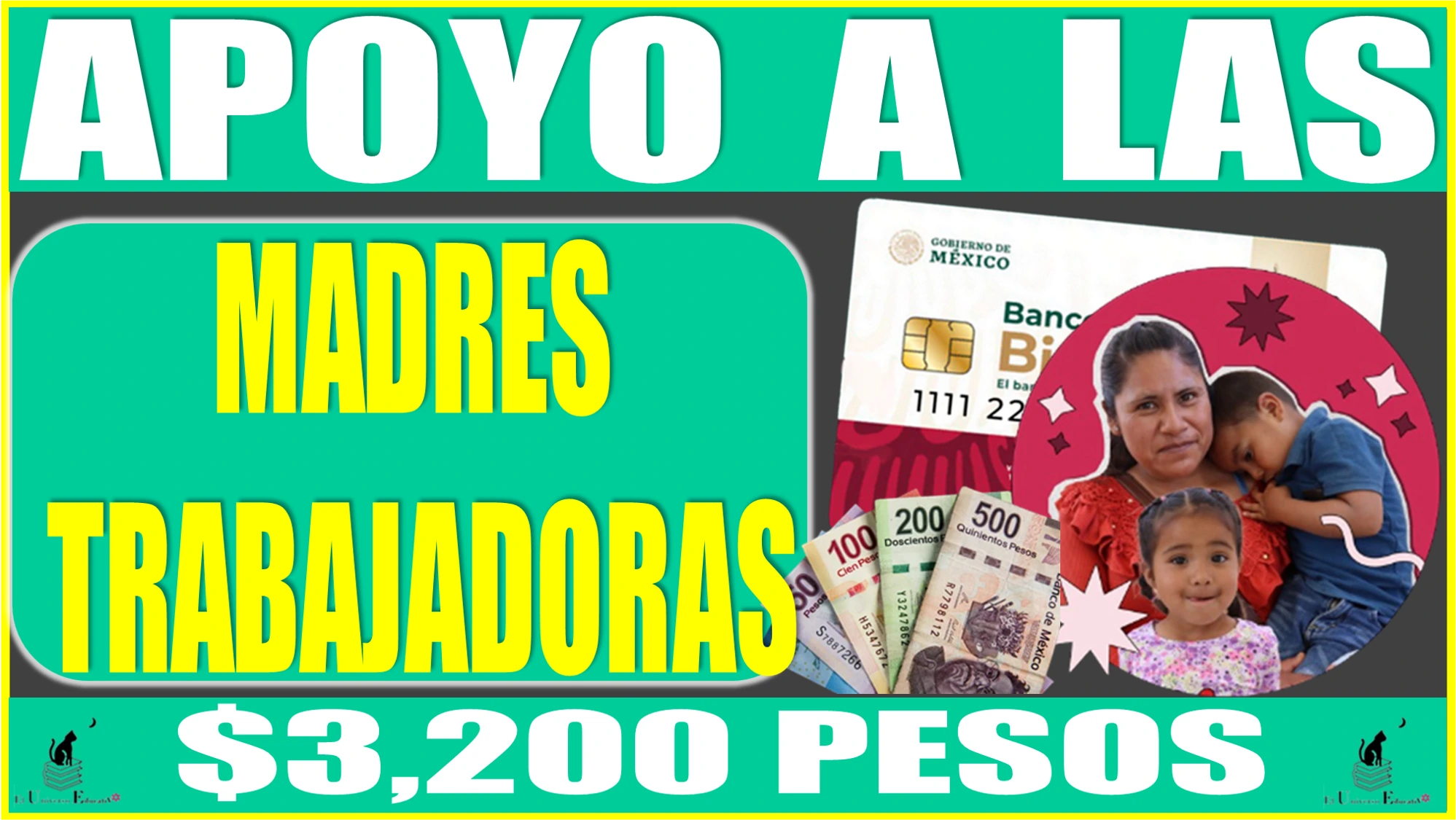 APOYO A LAS MADRES TRABAJADORAS | $3,200 PESOS | ÚLTIMOS PAGOS 