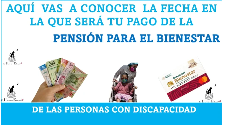 AQUÍ VAS A CONOCER LA FECHA EN LA QUE SERÁ TU PAGO DE LA PENSIÓN PARA EL BIENESTAR DE LAS PERSONAS CON DISCAPACIDAD