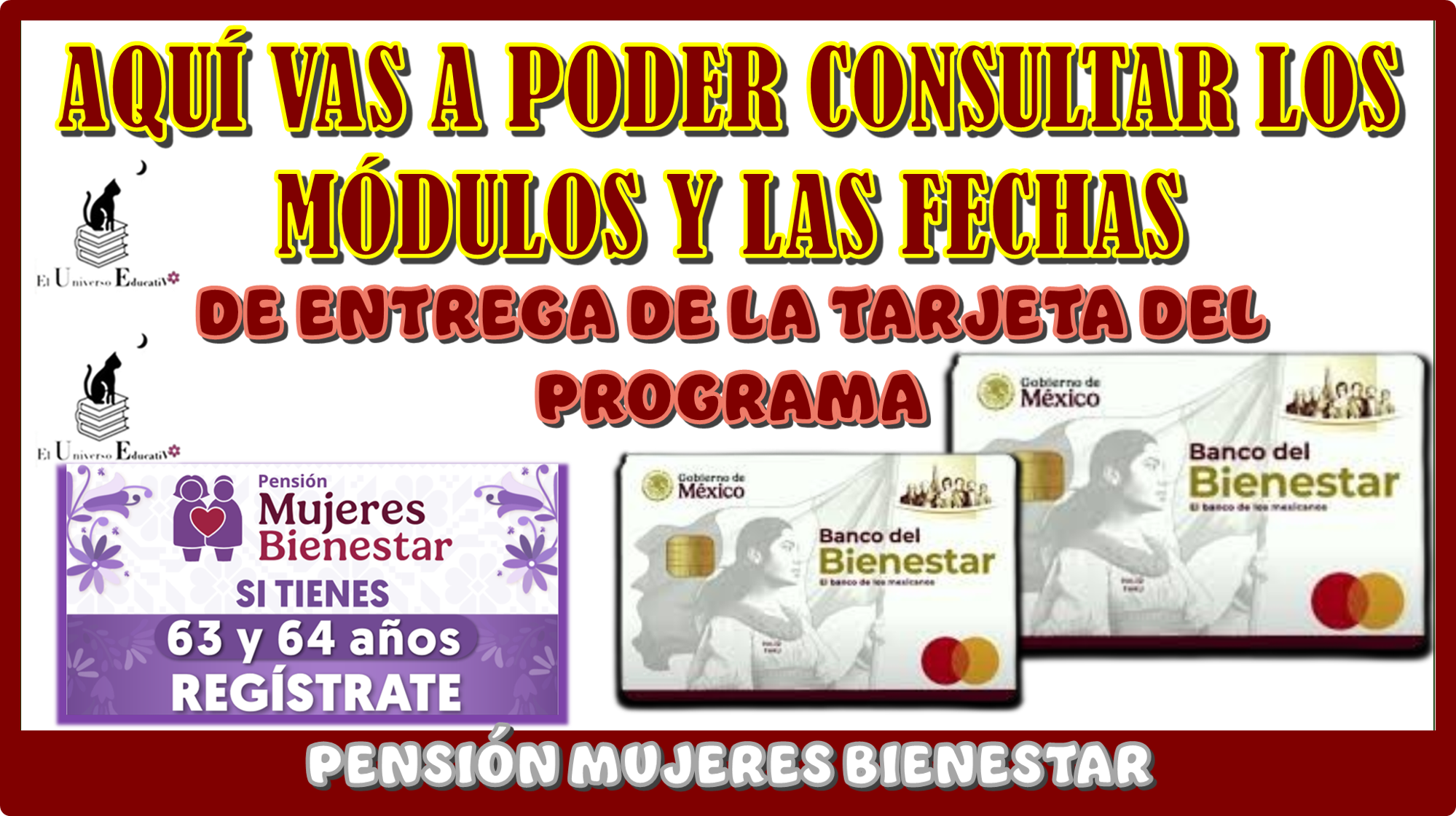 AQUÍ VAS A PODER CONSULTAR LOS MÓDULOS Y LAS FECHAS DE ENTREGA DE LA TARJETA DEL PROGRAMA PENSIÓN MUJERES BIENESTAR 