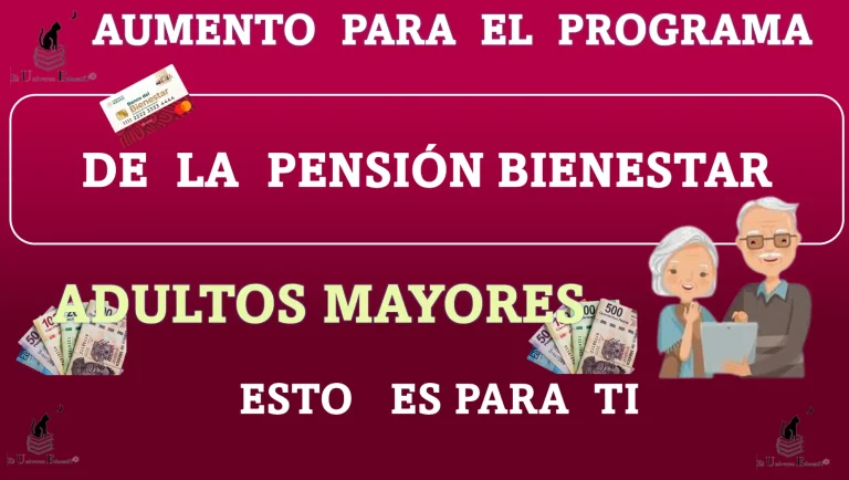 ¿AUMENTO PARA EL PROGRAMA DE LA PENSIÓN BIENESTAR? | ADULTOS MAYORES ESTO ES PARA TI 