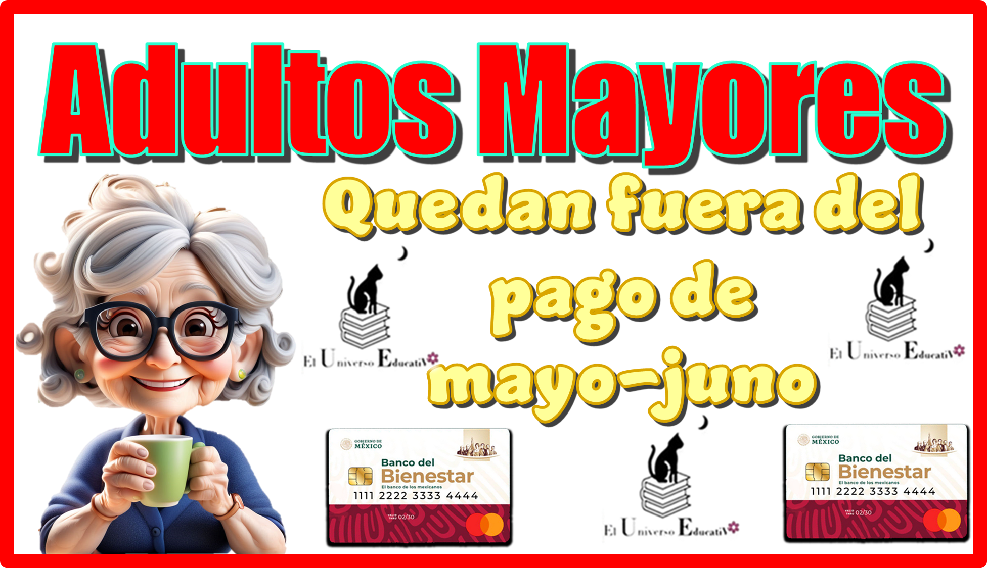 Adultos Mayores qué quedan fuera del pago de mayo-junio