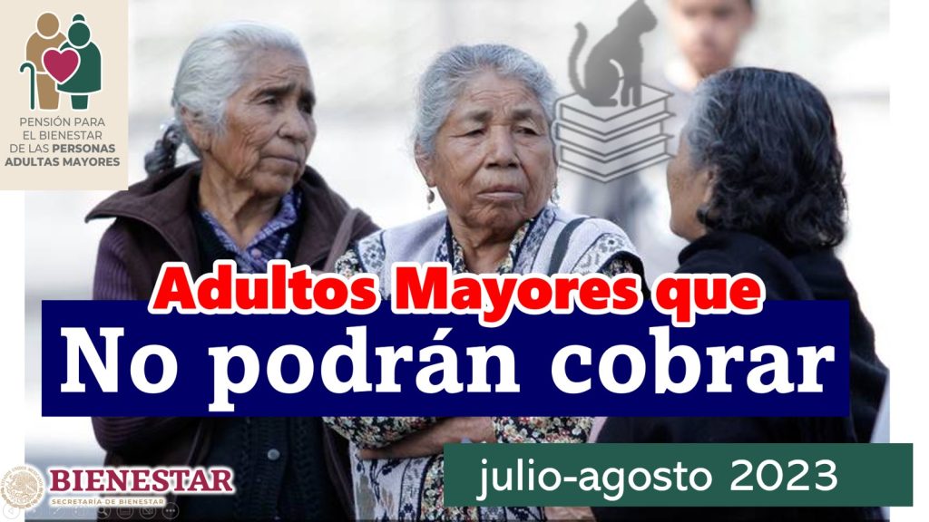 Adultos-mayores-que-no-podran-cobrar.jpg