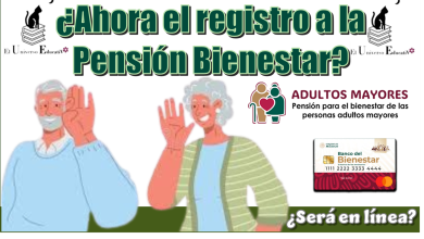¿Ahora el registro a la Pensión Bienestar será en línea?