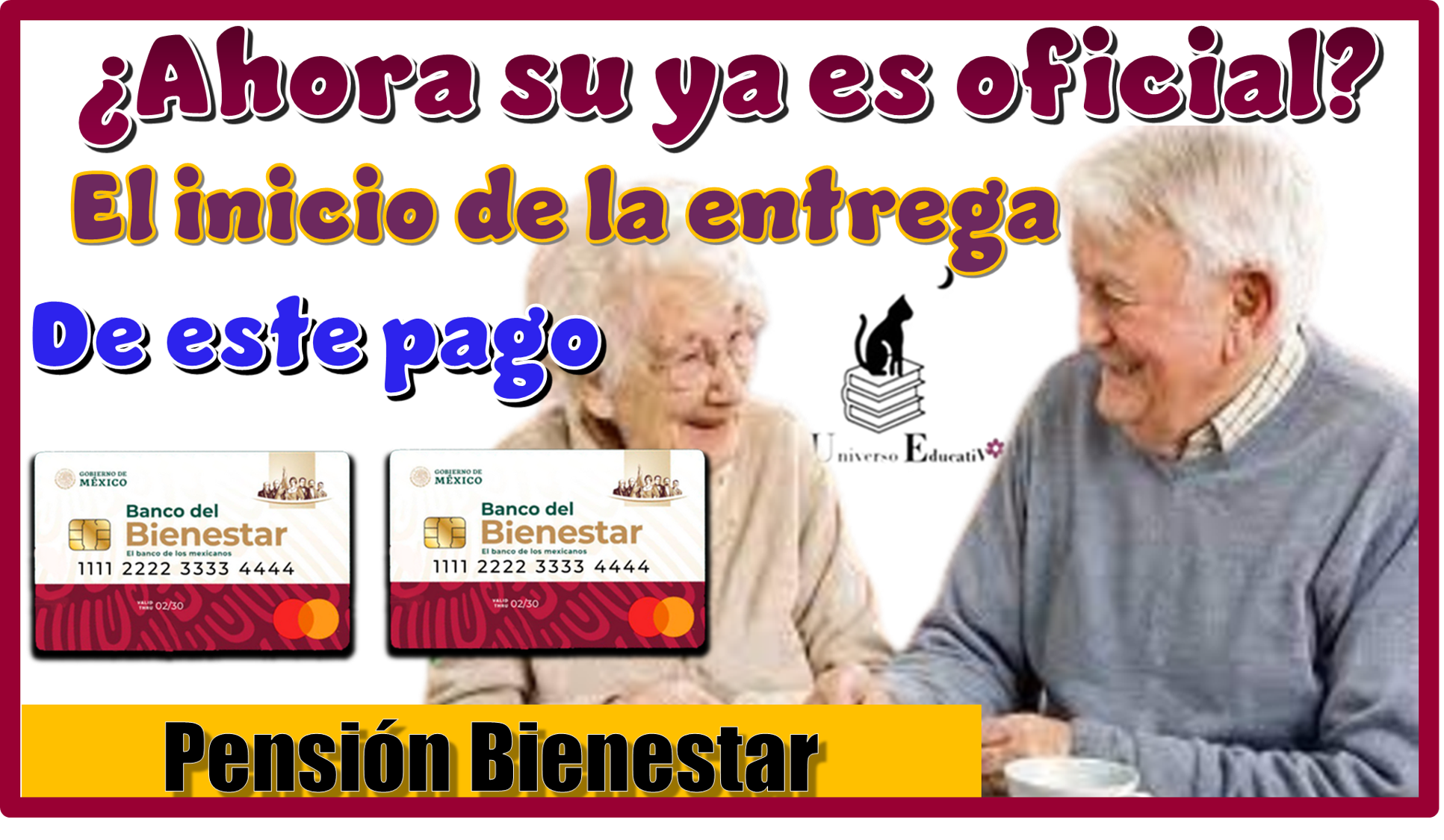 ¿Ahora si ya es oficial el inicio de la entrega de este pago?…Pensión Bienestar