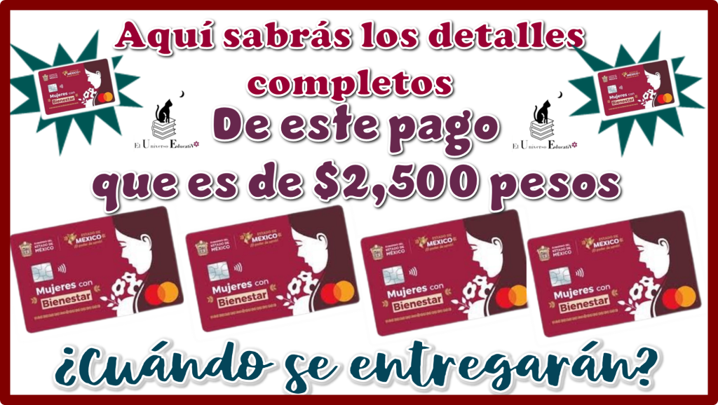 Aquí sabrás los detalles completos de este pago que es de $2,500 pesos | ¿Cuándo se entregarán?