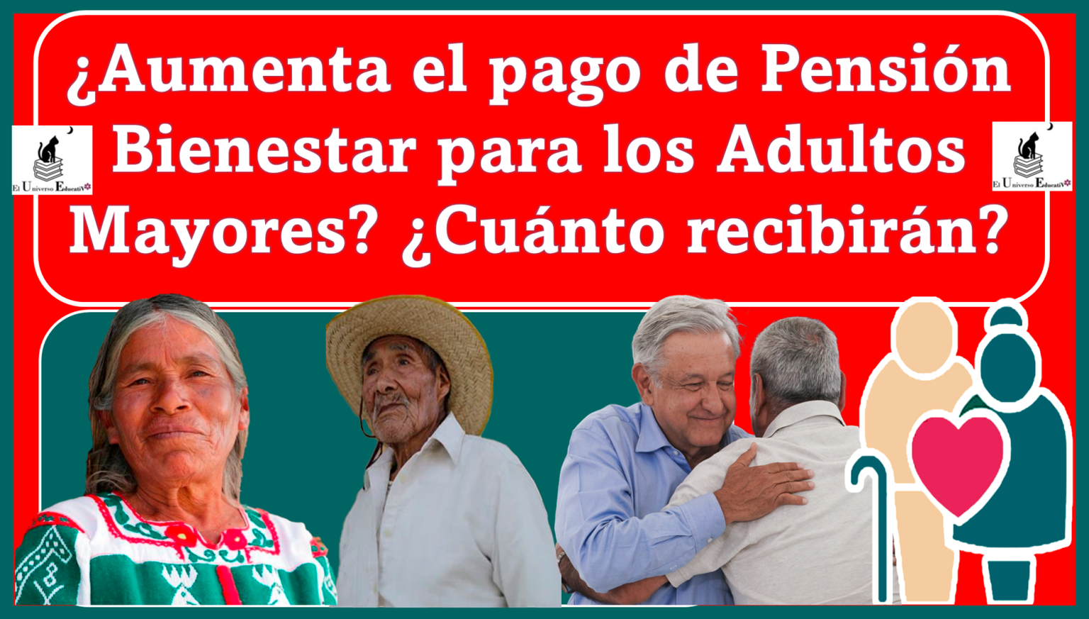 ≫ ¿Aumenta El Pago De Pensión Bienestar Para Los Adultos Mayores ...