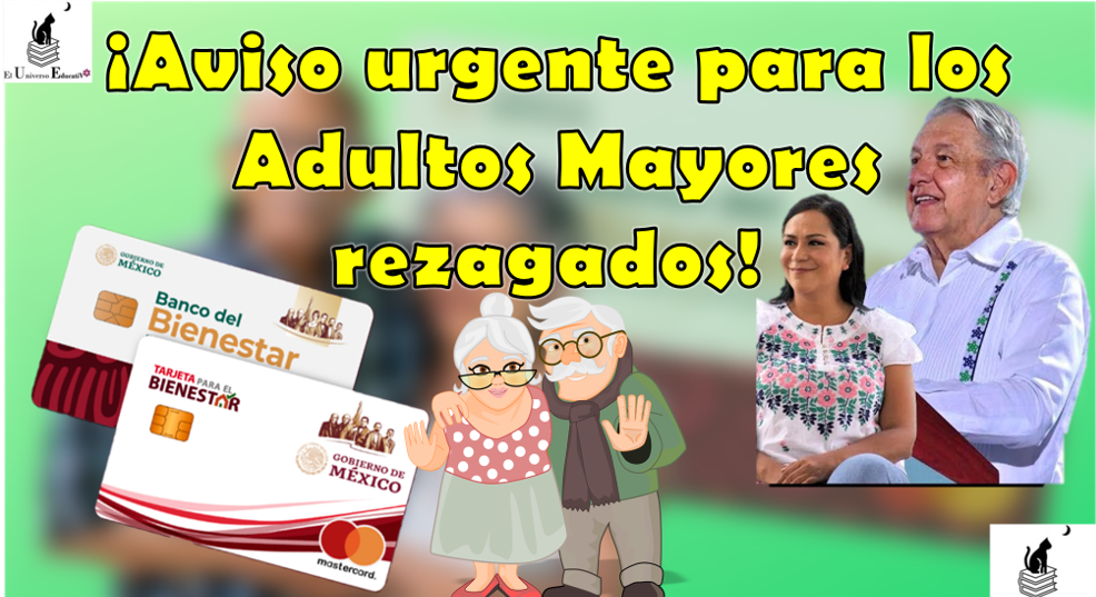 ¡Aviso urgente para los Adultos Mayores rezagados! 