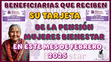 BENEFICIARIAS QUE RECIBEN SU TARJETA DE LA PENSIÓN MUJERES BIENESTAR EN ESTE MES DE FEBRERO 2025