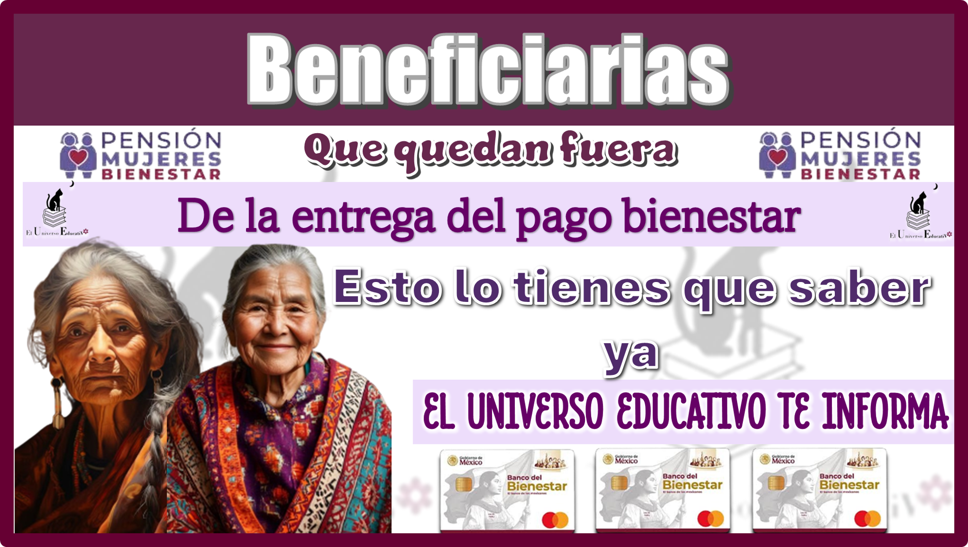 Beneficiarias que quedan fuera de la entrega del pago bienestar....Esto lo tienes que saber ya