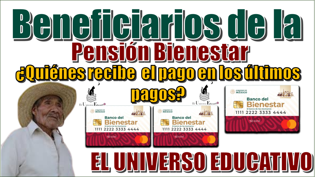 Beneficiarios de la Pensión Bienestar | ¿Quiénes reciben el pago en los últimos pagos?