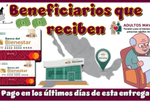 Beneficiarios que reciben pago en los últimos días de esta entrega 