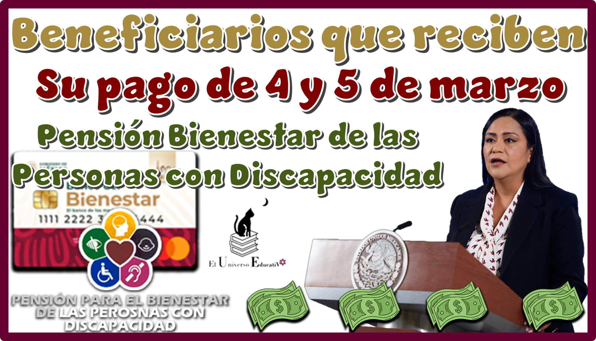 Beneficiarios que reciben su pago 4 y 5 de marzo | Pensión Bienestar de las Personas con Discapacidad