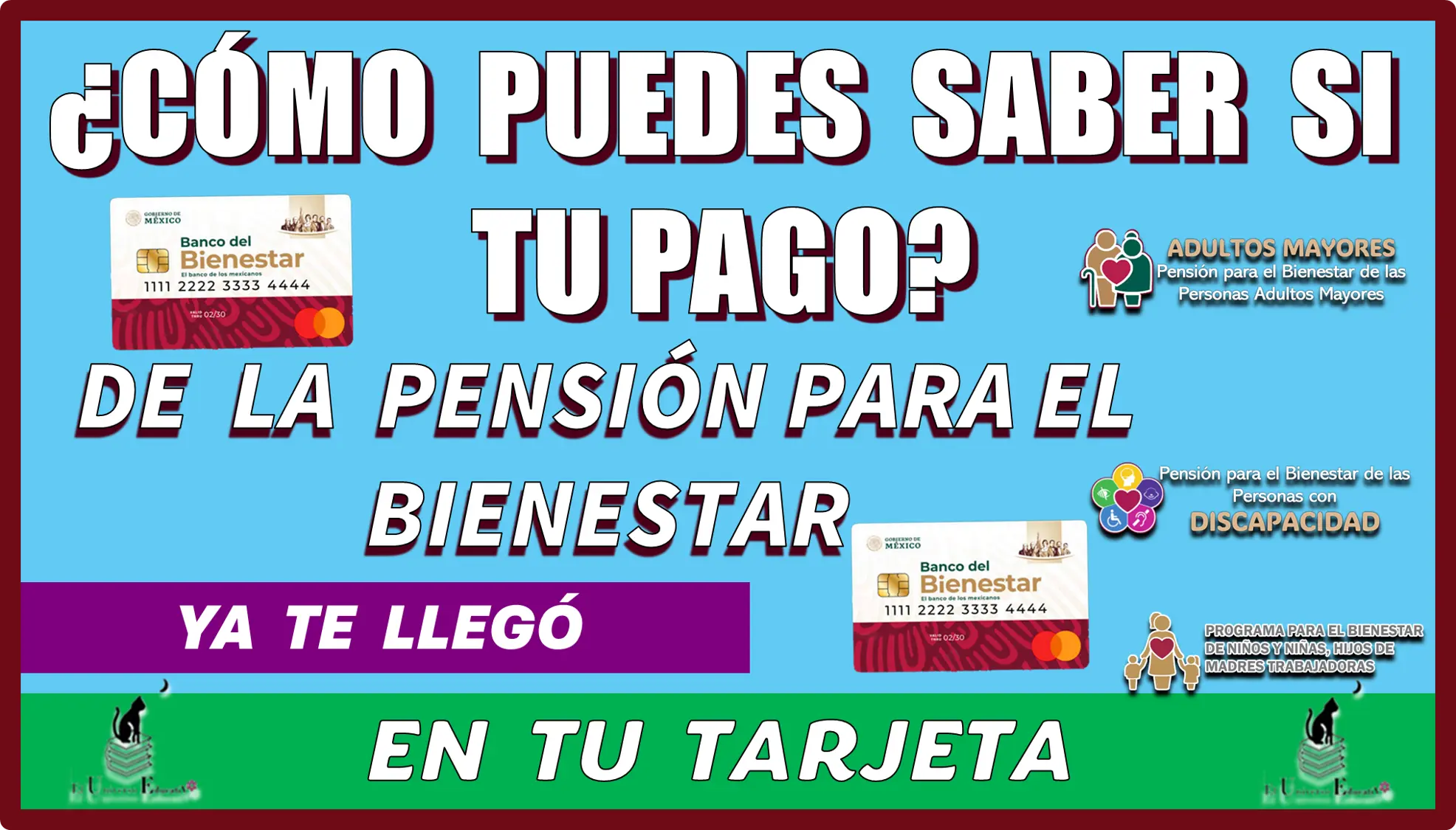 ¿CÓMO PUEDES SABER SI TU PAGO DE LA PENSIÓN PARA EL BIENESTAR YA TE LLEGÓ EN TU TARJETA?