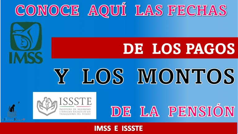 CONOCE AQUÍ LAS FECHAS DE LOS PAGOS Y LOS MONTOS DE LA PENSIÓN IMSS E ISSSTE 