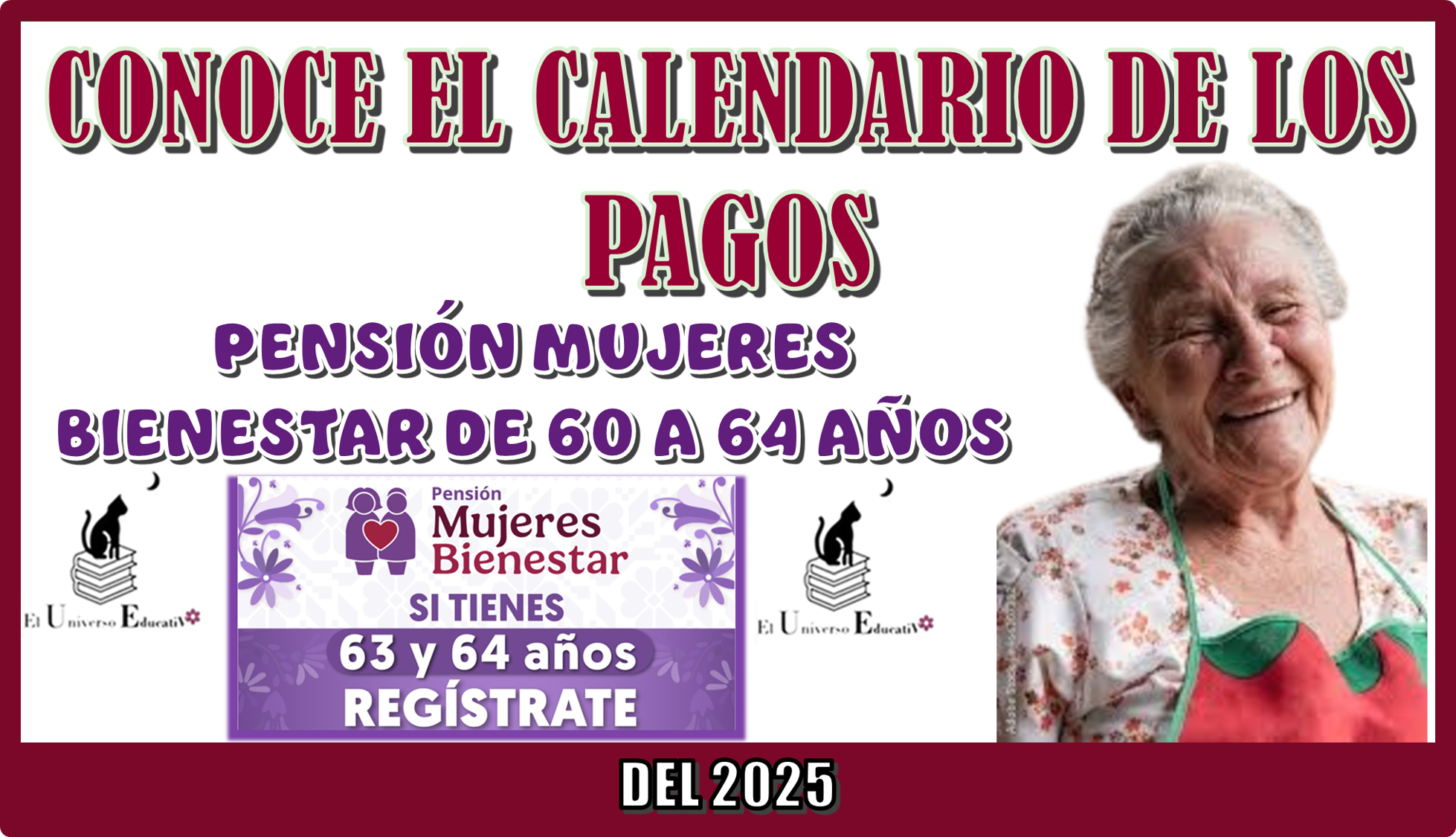 CONOCE EL CALENDARIO DE LOS PAGOS DE LA PENSIÓN MUJERES BIENESTAR DE 60 A 64 AÑOS DEL 2025 