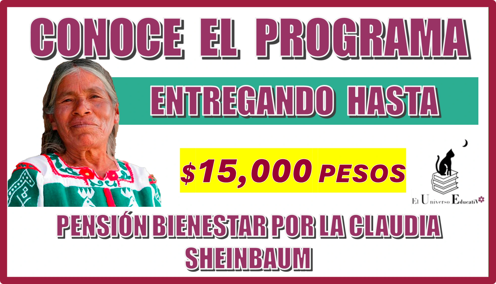 CONOCE EL PROGRAMA TE ESTARÁ ENTREGANDO HASTA $15,000 PESOS | PENSIÓN BIENESTAR POR CLAUIDA SHEINBAUM 