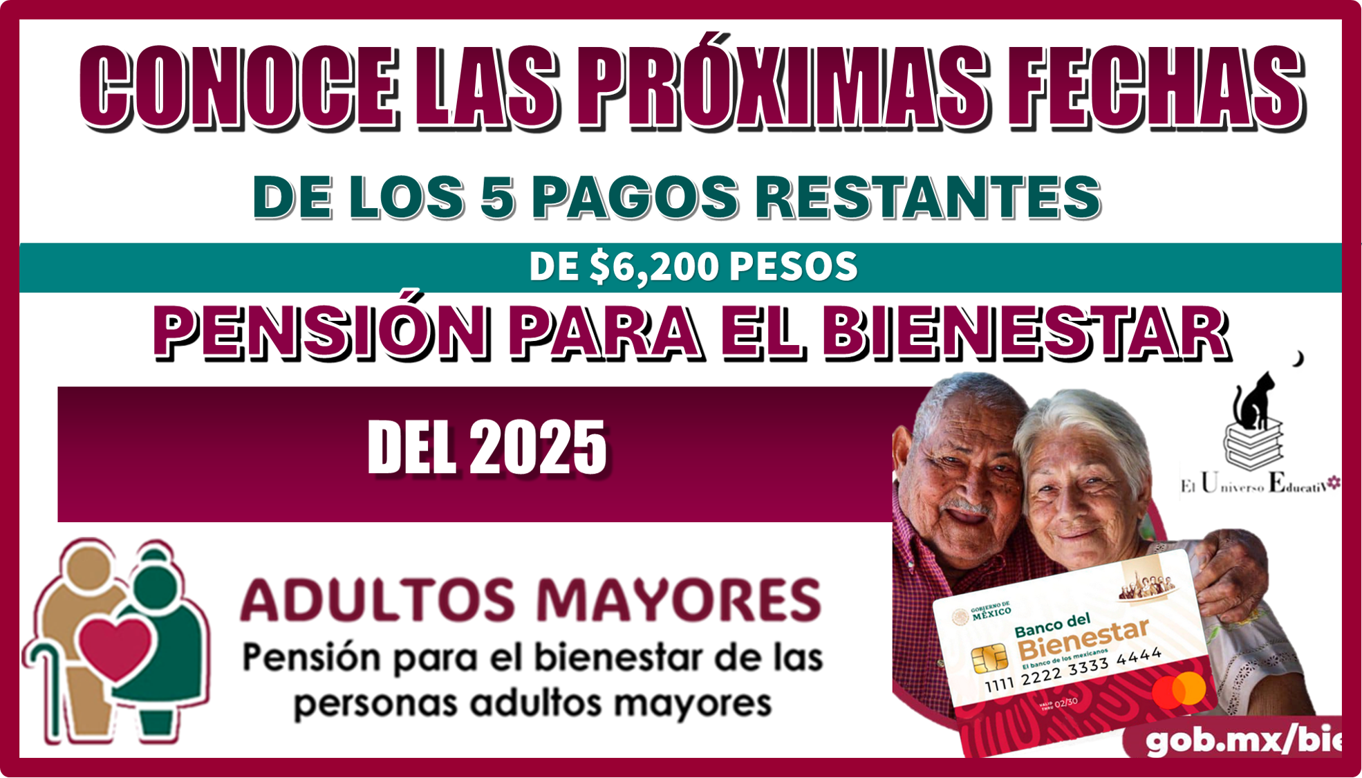 CONOCE LAS PRÓXIMAS FECHAS DE LOS 5 PAGOS RESTANTES DE $6,200 PESOS | PENSIÓN PARA EL BIENESTAR DEL 2025