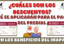 ¿CUÁLES SON LOS DESUCENTOS QUÉ SE APLICARÁN PARA EL PAGO DEL PREDIAL CON LOS BENEFICIOS DEL INAPAM?