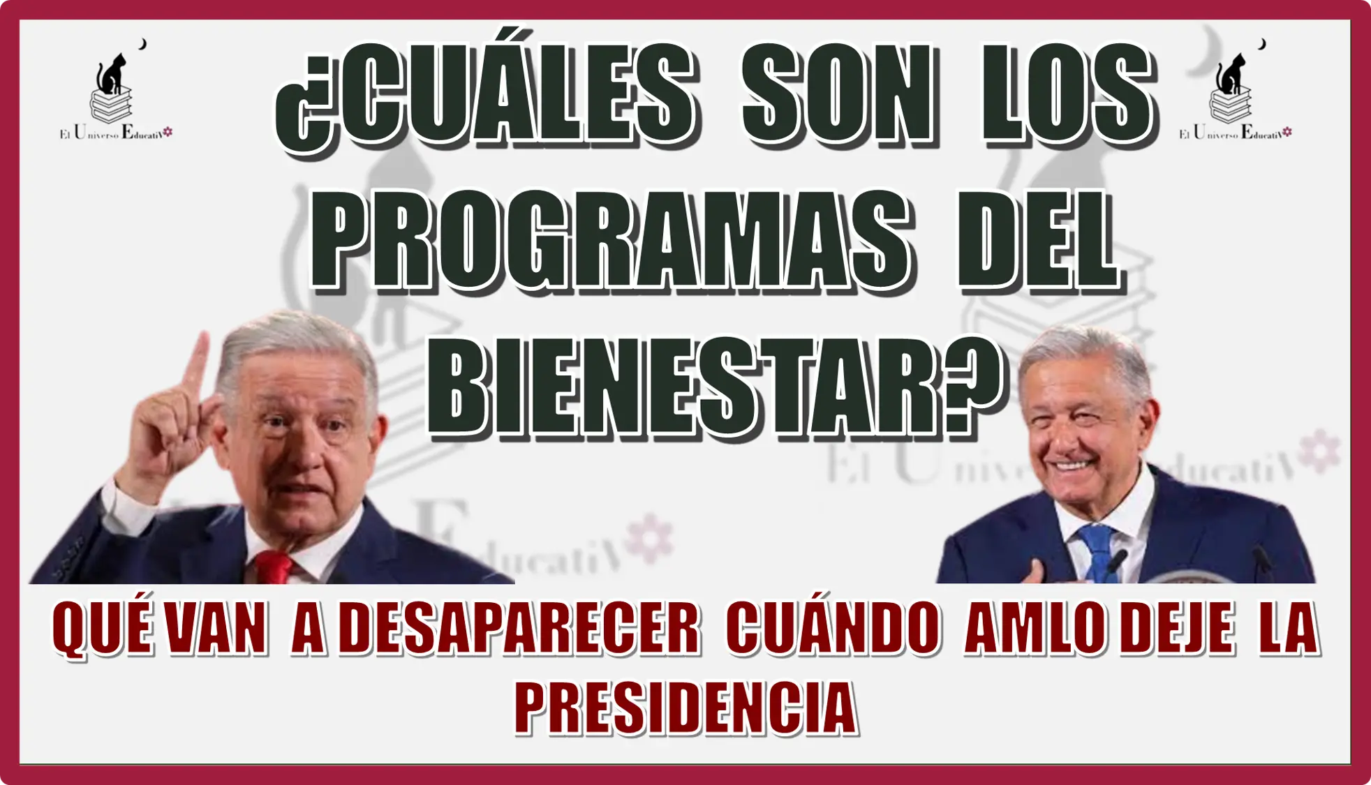 ¿CUÁLES SON LOS PROGRAMAS DEL BIENESTAR QUÉ VAN A DESAPARECERA CUÁNDO DEJE LA PRESIDENCIA AMLO?