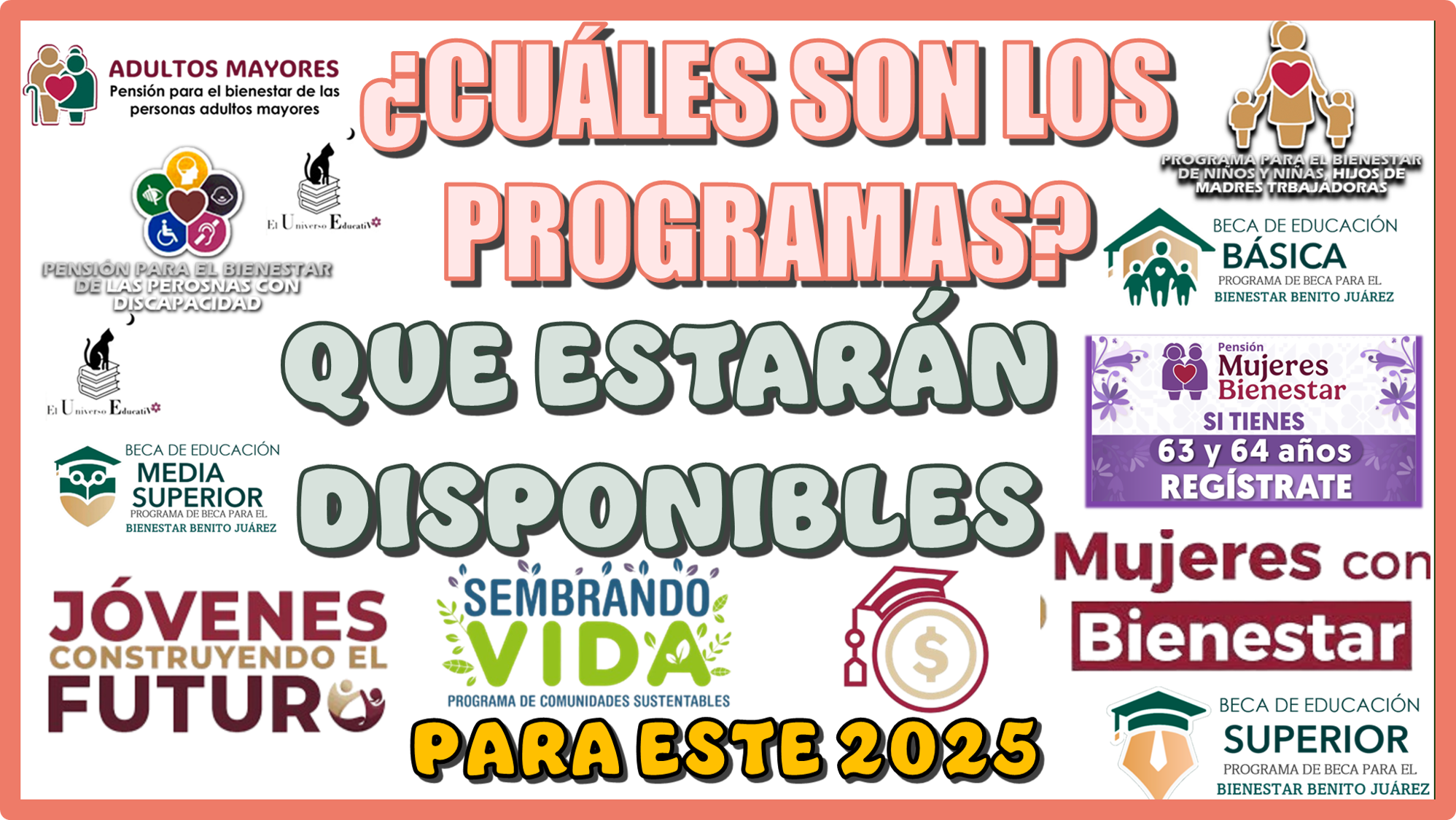 CUÁLES SON LOS PROGRAMAS QUÉ ESTARÁN DISPONIBLES PARA ESTE 2025