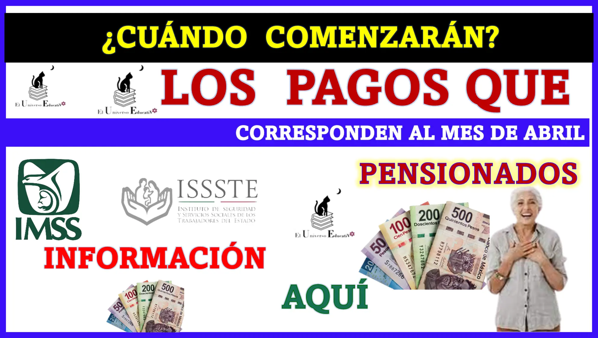 ¿CUÁNDO COMENZARÁN LOS PAGOS QUE CORRESPONDEN AL MES DE ABRIL? | PENSIONADOS INFORMACIÓN AQUÍ 