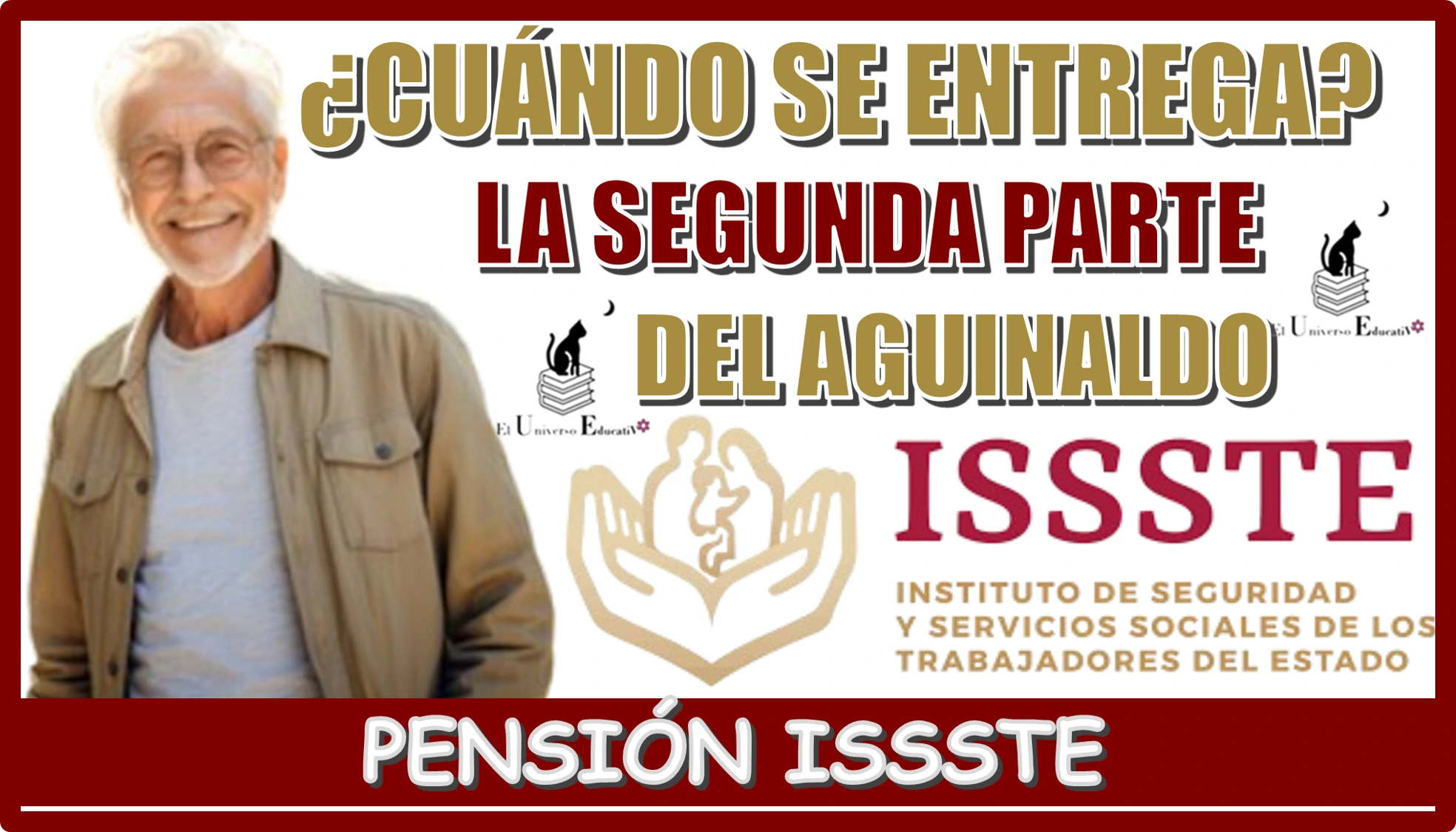 ¿CUÁNDO SE ENTREGA LA SEGUNDA PARTE DEL AGUINALDO DE LA PENSIÓN ISSSTE?