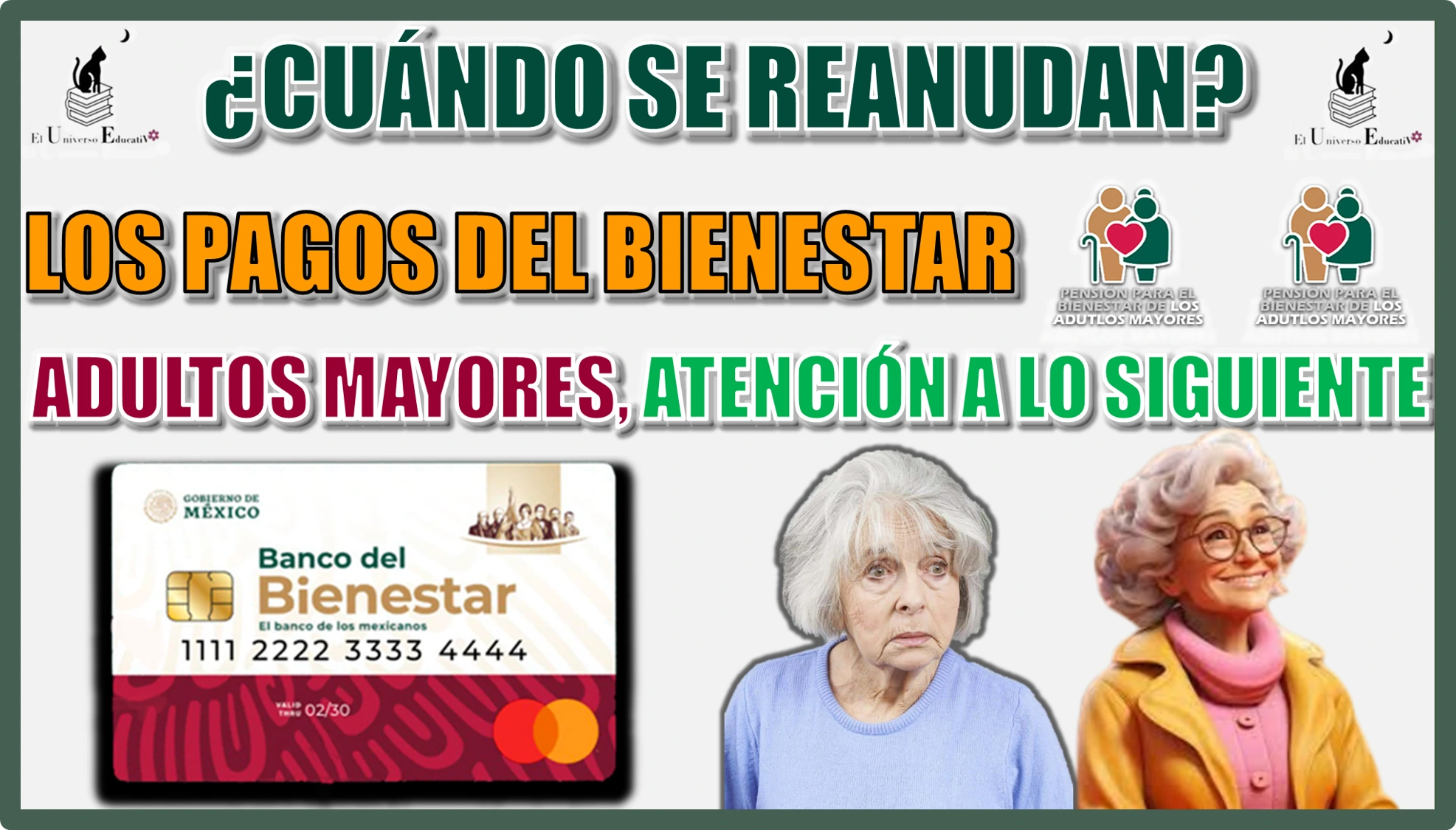 ¿CUÁNDO SE REANUDAN LOS PAGOS DEL BIENESTAR? | ADULTOS MAYORES, ATENCIÓN A LO SIGUIENTE 