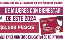 ¿CUÁNDO VA A HACER EL PRÓXIMO PAGO DE MUJERES CON BIENESTAR PARA ESTE 2024?